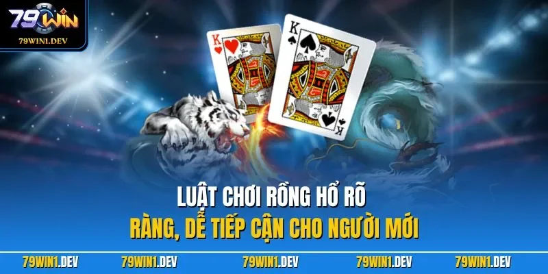 Luật chơi Rồng Hổ rõ ràng, dễ tiếp cận cho người mới